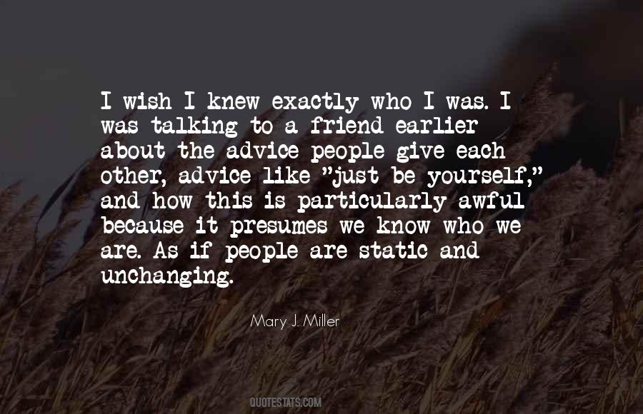 Quotes About About Being Yourself #456750