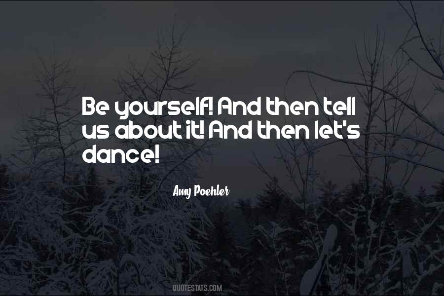 Quotes About About Being Yourself #481356