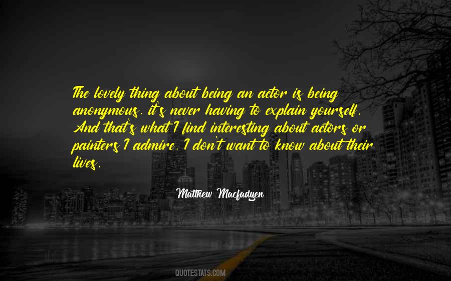 Quotes About About Being Yourself #525931