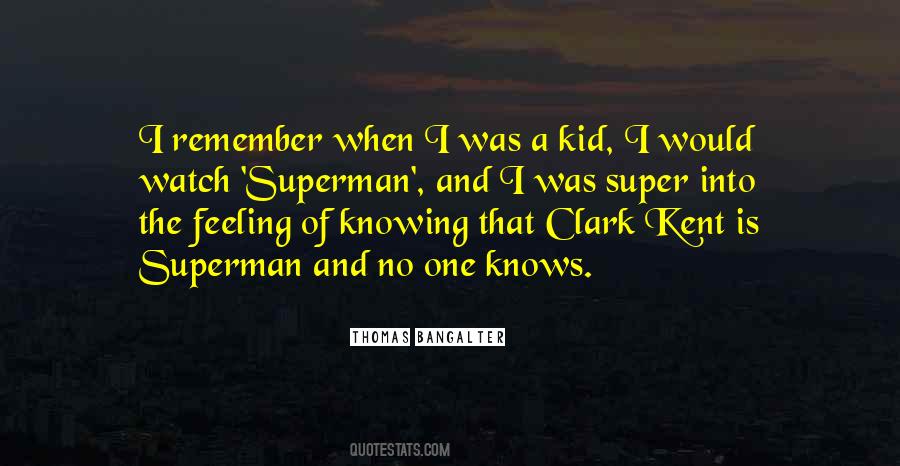 Quotes About Clark Kent #451243