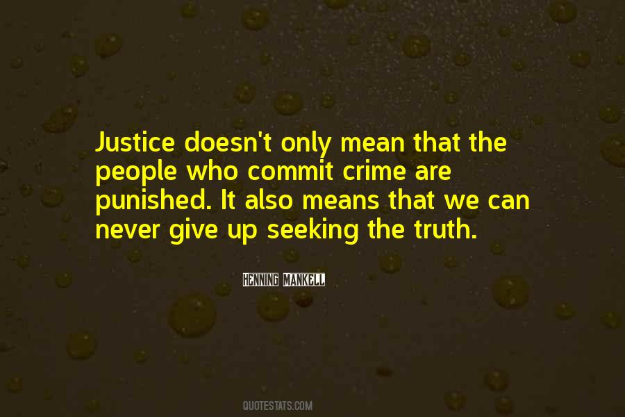 Justice Truth Quotes #308817