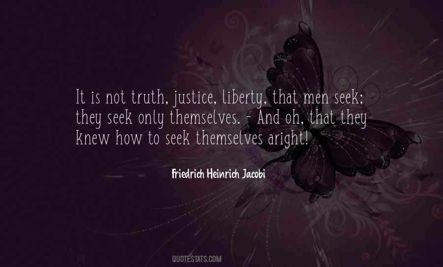 Justice Truth Quotes #603516