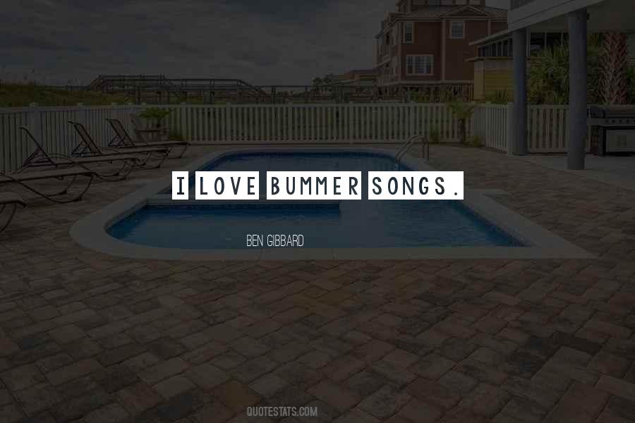Quotes About Bummer #1748794