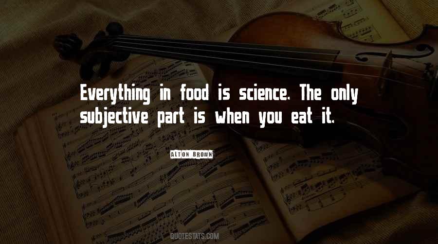 Everything Is Subjective Quotes #1747992