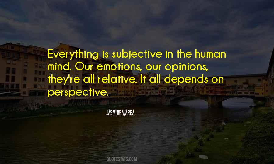 Everything Is Subjective Quotes #198483