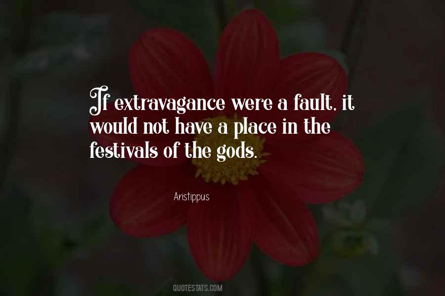 Quotes About Extravagance #143345