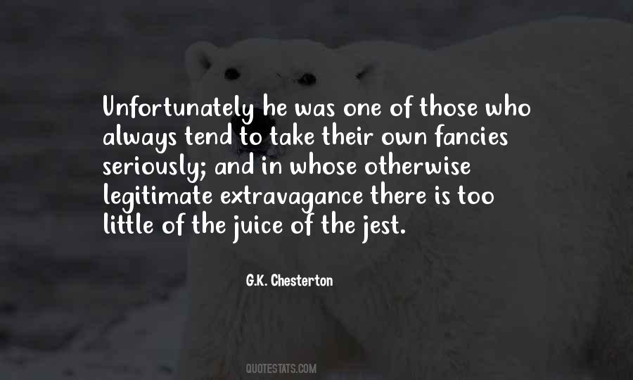 Quotes About Extravagance #165363