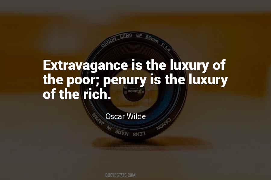 Quotes About Extravagance #907989