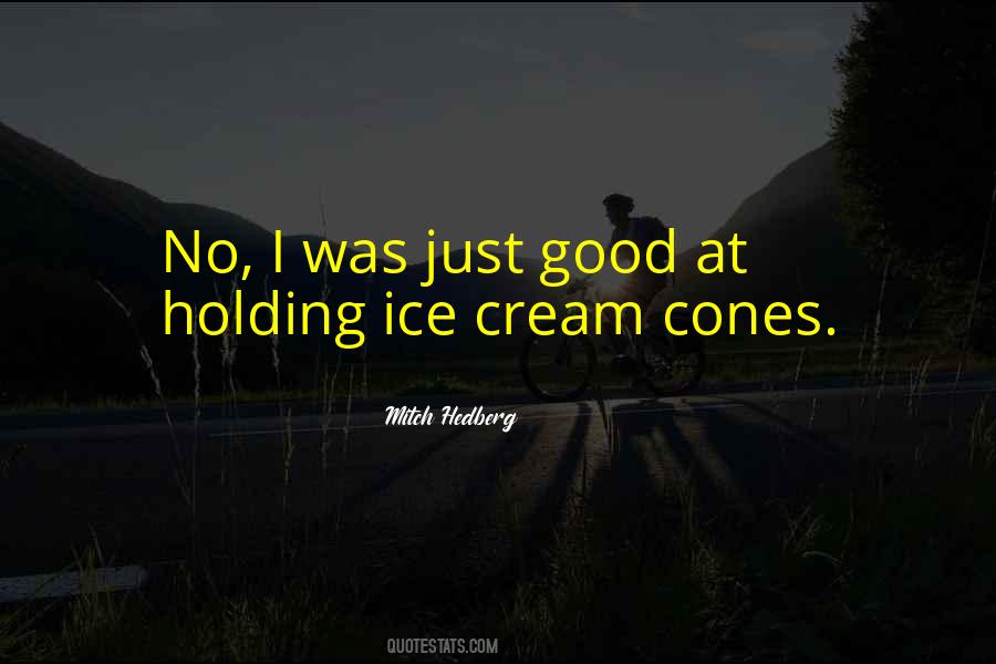 Quotes About Cones #313685