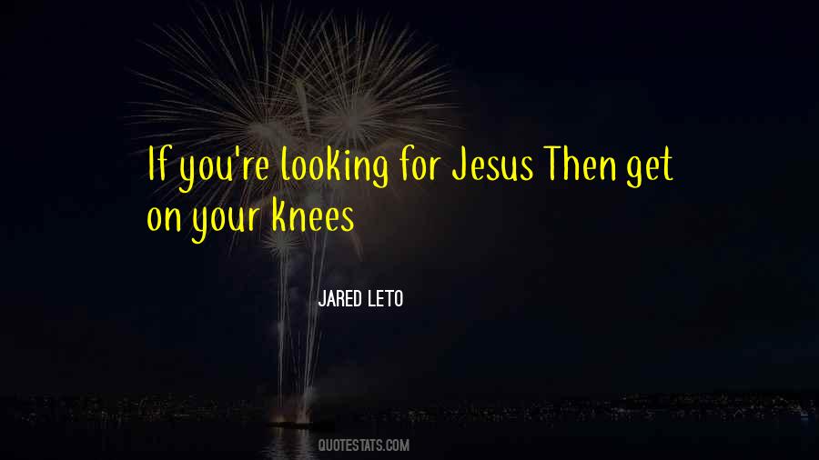 Quotes About Looking Unto Jesus #523324