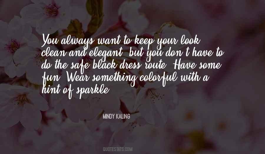 Elegant Dress Quotes #1100701