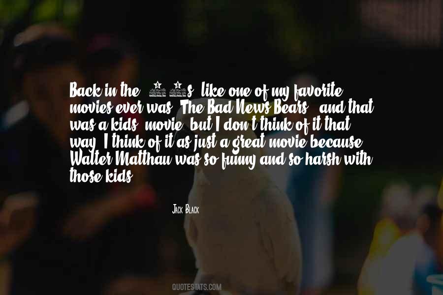 Quotes About Black Bears #1695813