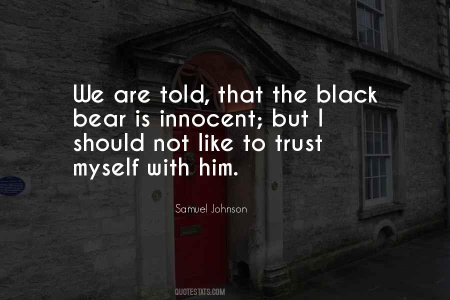 Quotes About Black Bears #337899