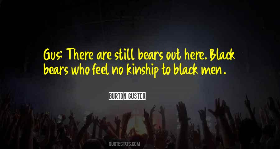 Quotes About Black Bears #518064