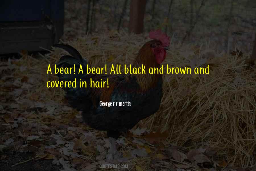 Quotes About Black Bears #864256