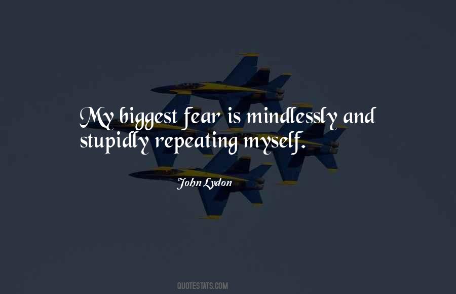 Quotes About Your Biggest Fear #427445