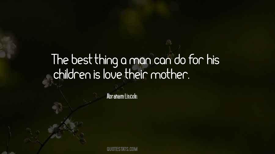 Love Their Mother Quotes #1167911