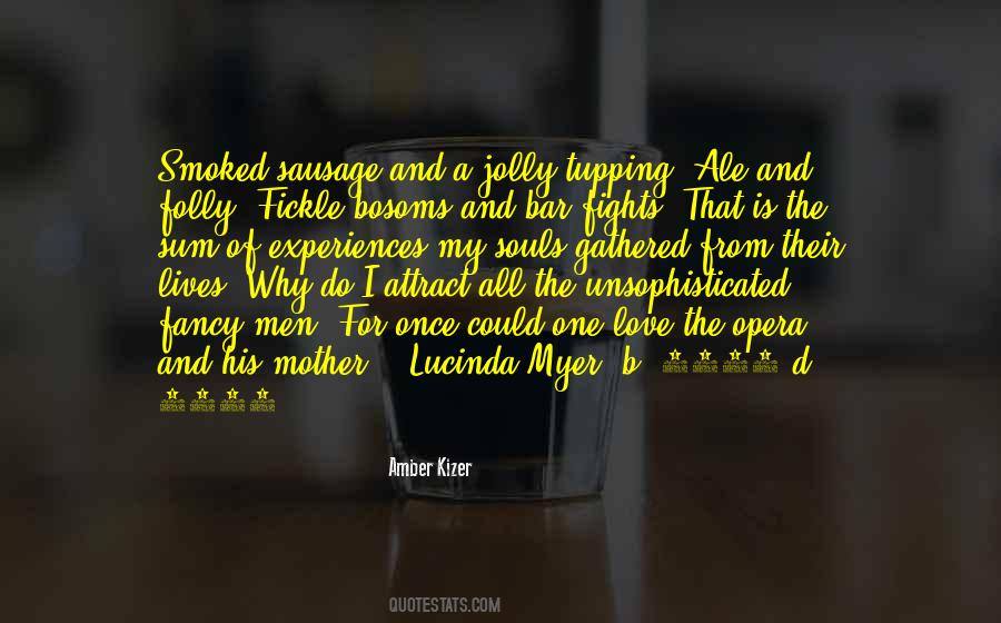Love Their Mother Quotes #1849916
