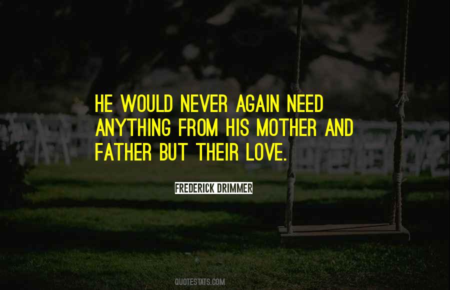 Love Their Mother Quotes #875804