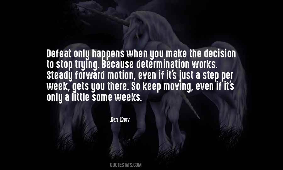 Just Keep Moving Quotes #1525182