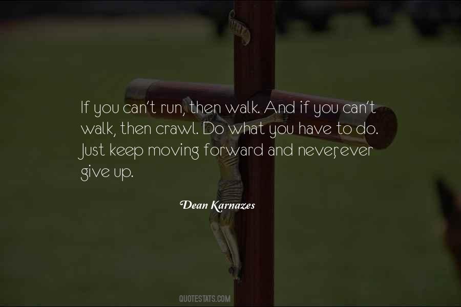 Just Keep Moving Quotes #1616320