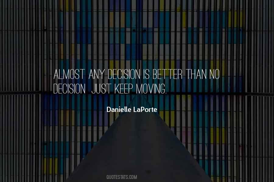 Just Keep Moving Quotes #510596