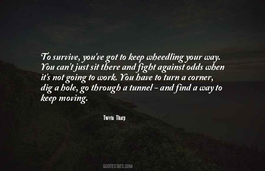 Just Keep Moving Quotes #651906