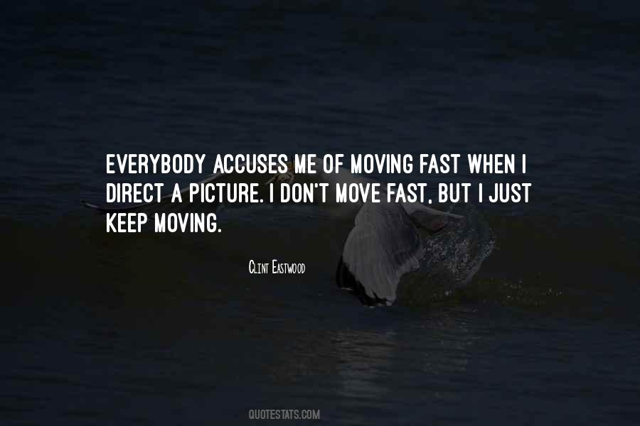 Just Keep Moving Quotes #99560