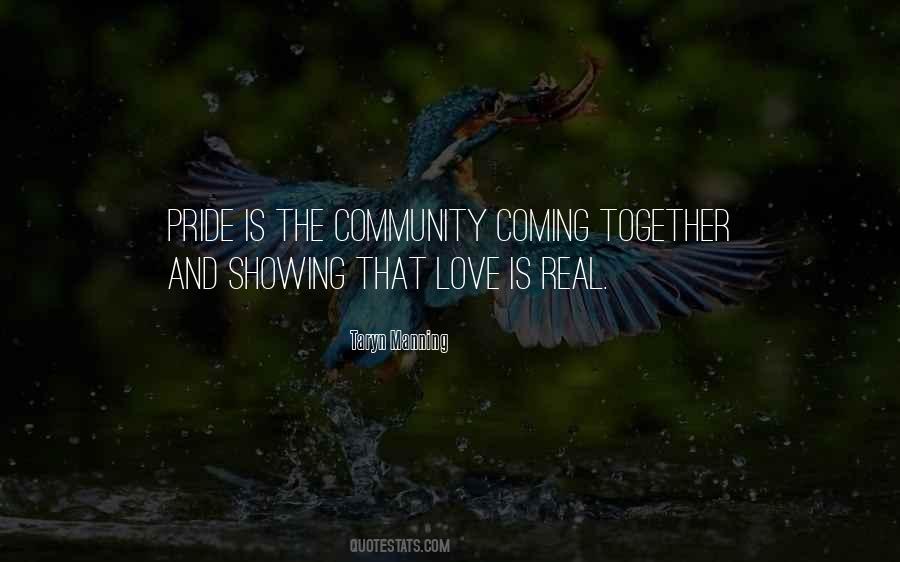Quotes About Community Coming Together #353821