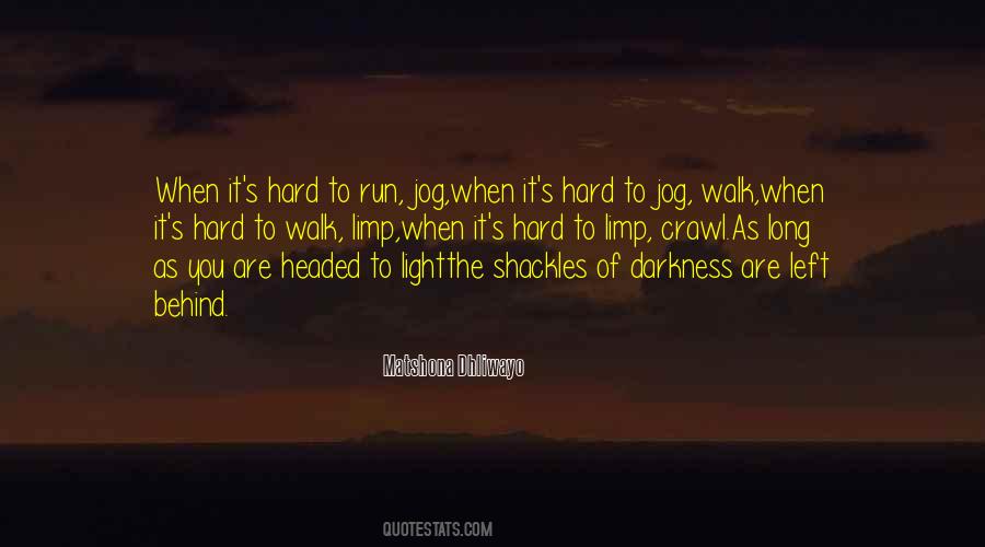 Walk Jog Quotes #1073714