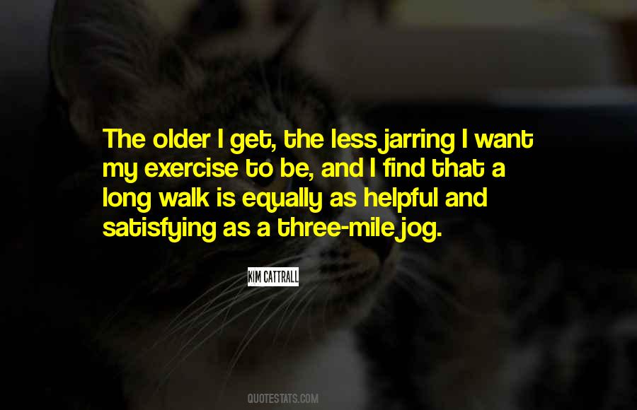 Walk Jog Quotes #289340