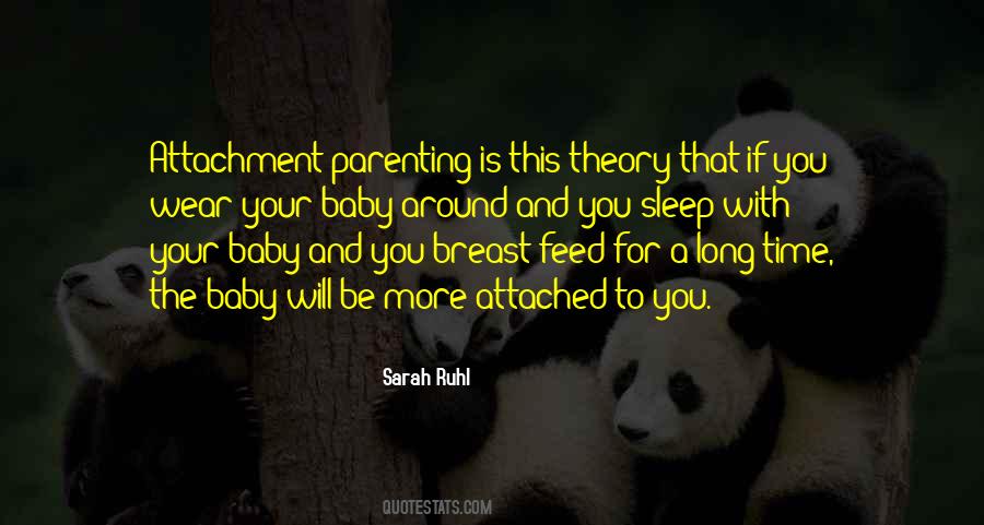 Quotes About Attachment Parenting #1368777