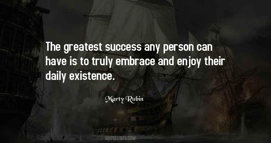 Existence Enjoy Quotes #1121067