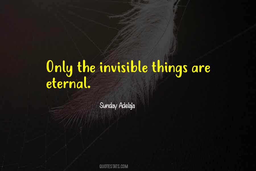 Invisible Things Quotes #1455292