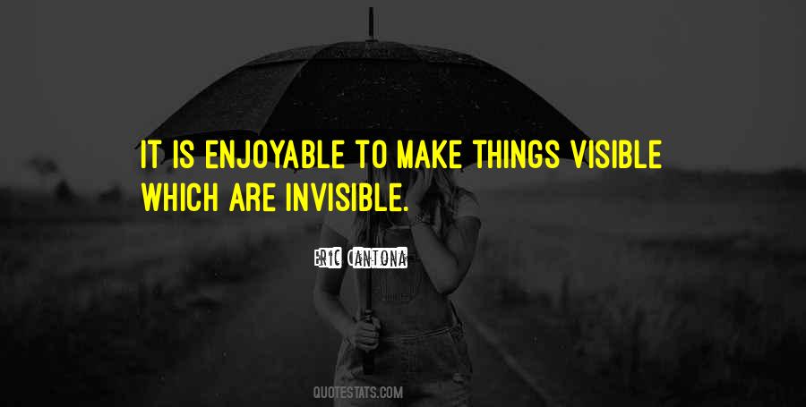 Invisible Things Quotes #552304