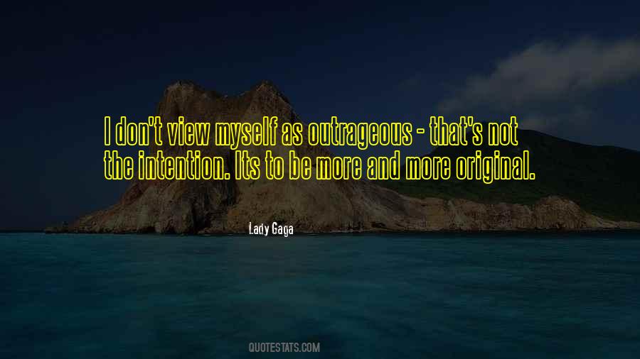 Be Outrageous Quotes #468534