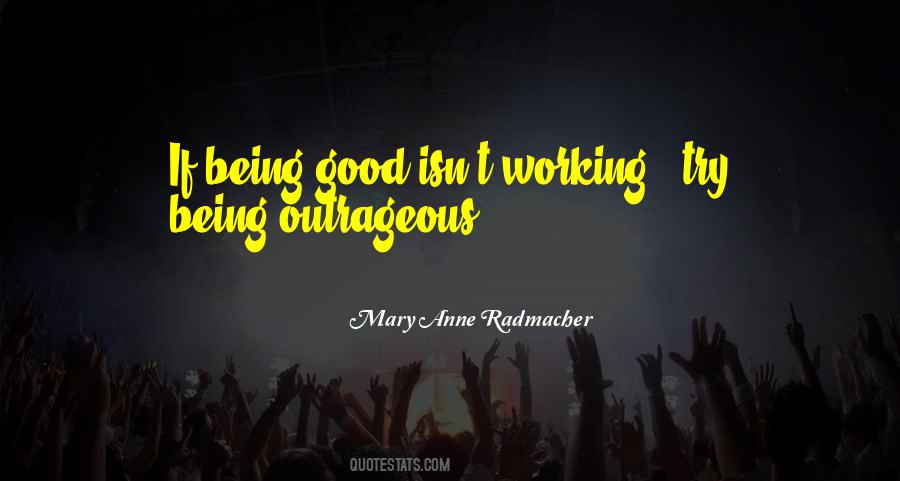 Be Outrageous Quotes #488840