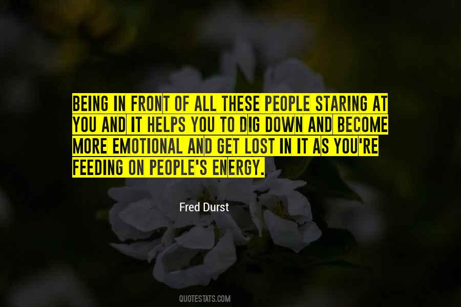 Emotional Energy Quotes #1288039