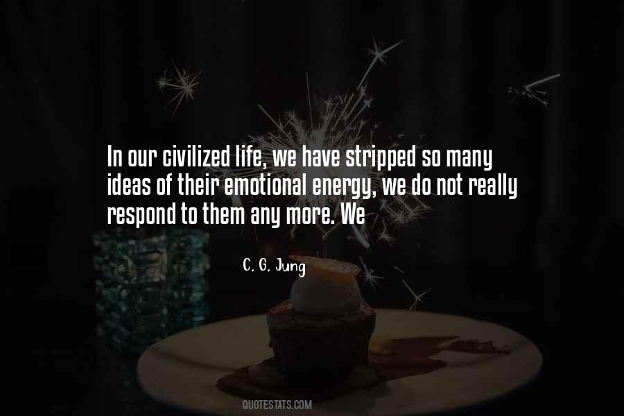 Emotional Energy Quotes #366170