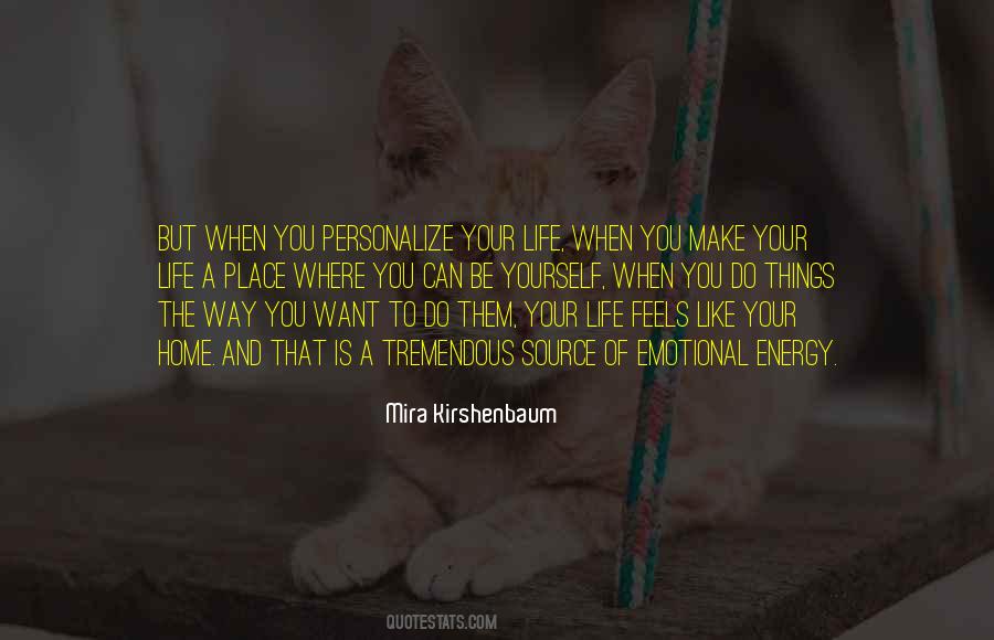 Emotional Energy Quotes #633613