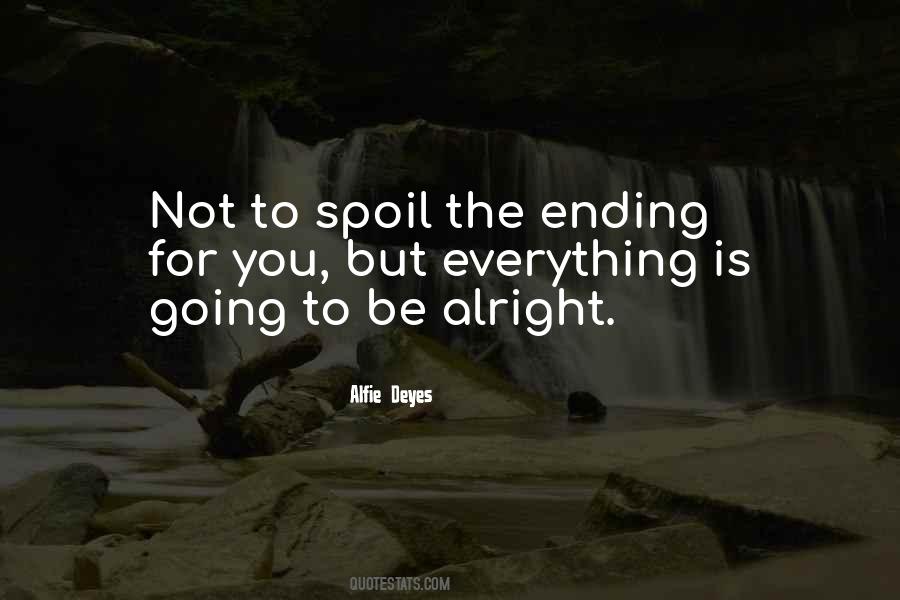 Be Alright Quotes #1501329