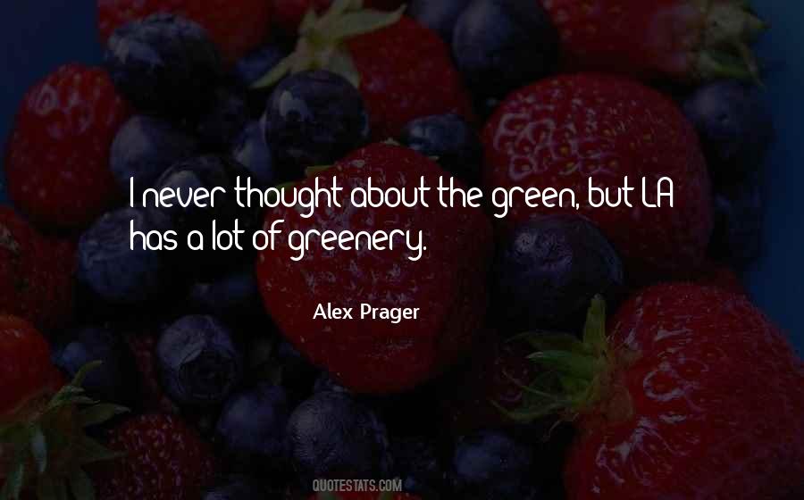 Quotes About Greenery #1852644
