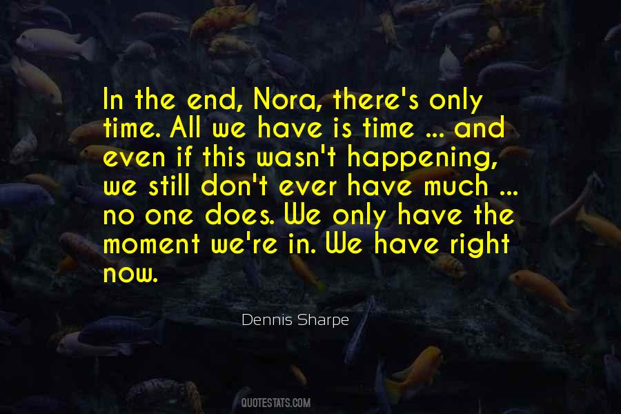 Quotes About One Moment In Time #977781