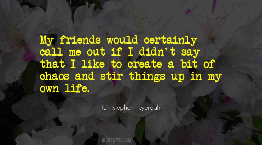 Quotes About Life Friends #119103