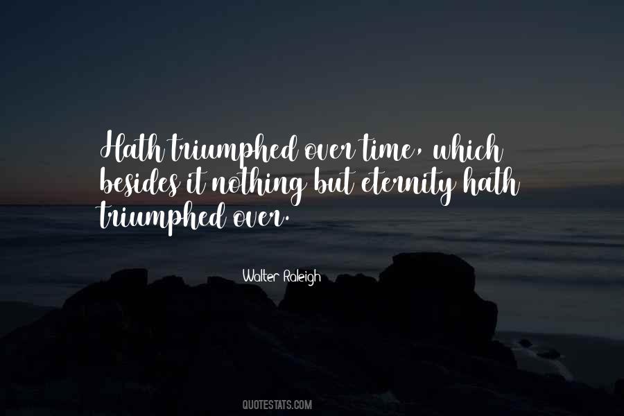 Quotes About Triumphed #1741892