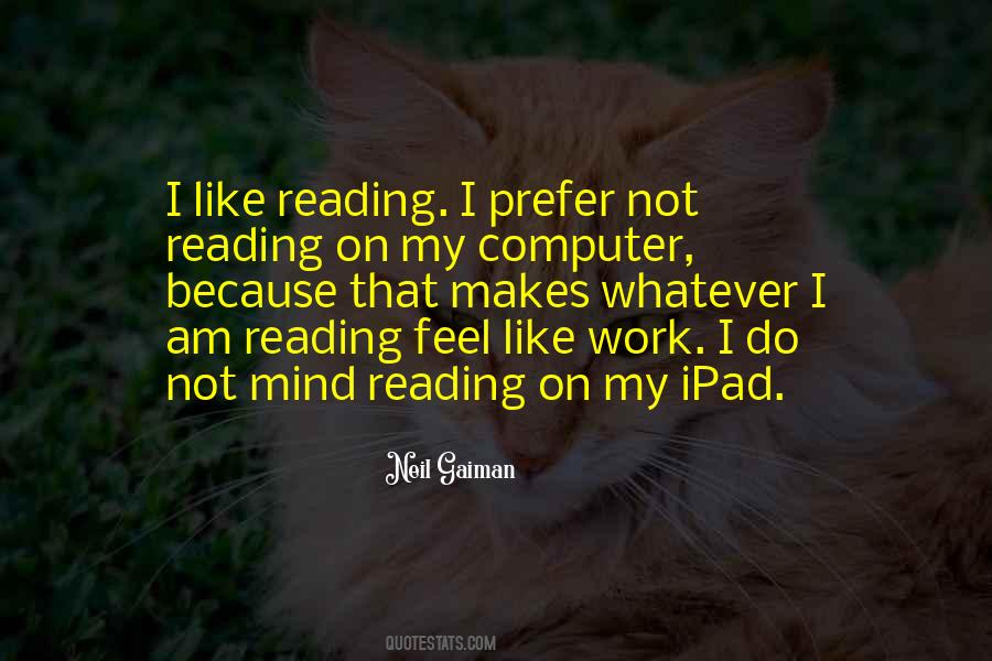 Quotes About Reading My Mind #357750