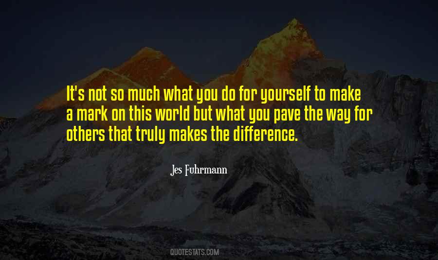 Pave The Way Quotes #1314307