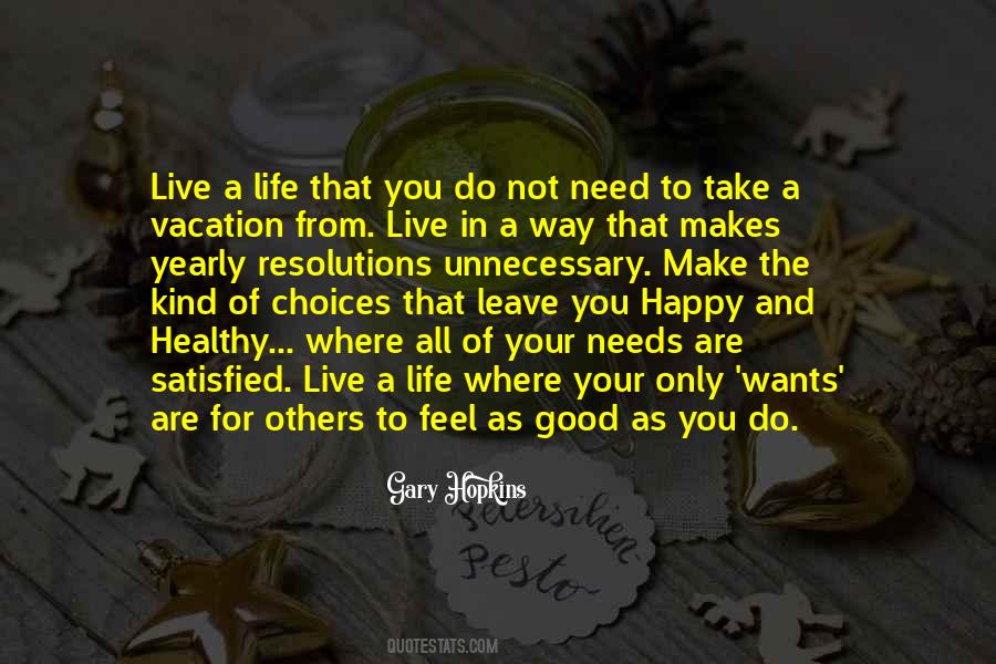 Quotes About Choices In Life You Make #1090848