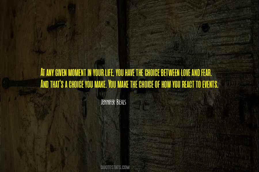 Quotes About Choices In Life You Make #1187686