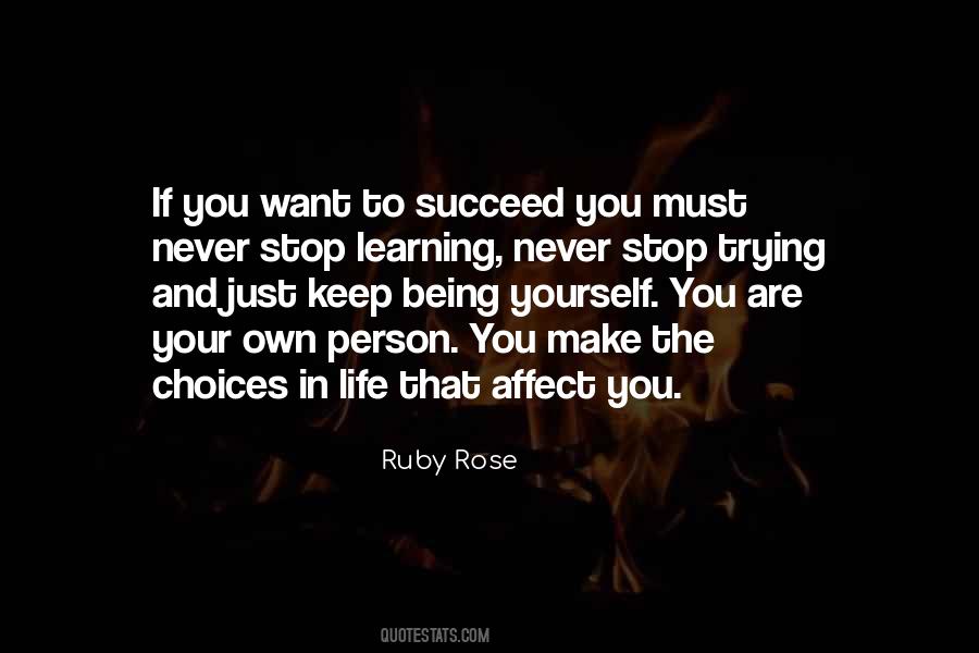 Quotes About Choices In Life You Make #1388325